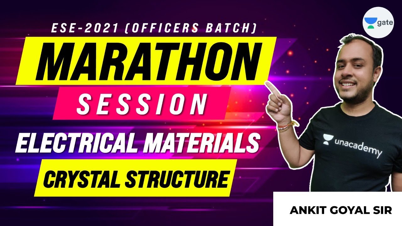 Marathon Session on Crystal Structure | Electrical Materials | ESE-2021 Officers Batch | Ankit Goyal