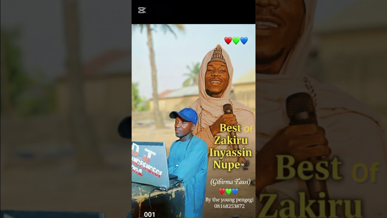 Best of Zakiru Inyassin Nupe🦅 (Gibirma Fassi) By DJ Young pengegi 001 (08168253872) 