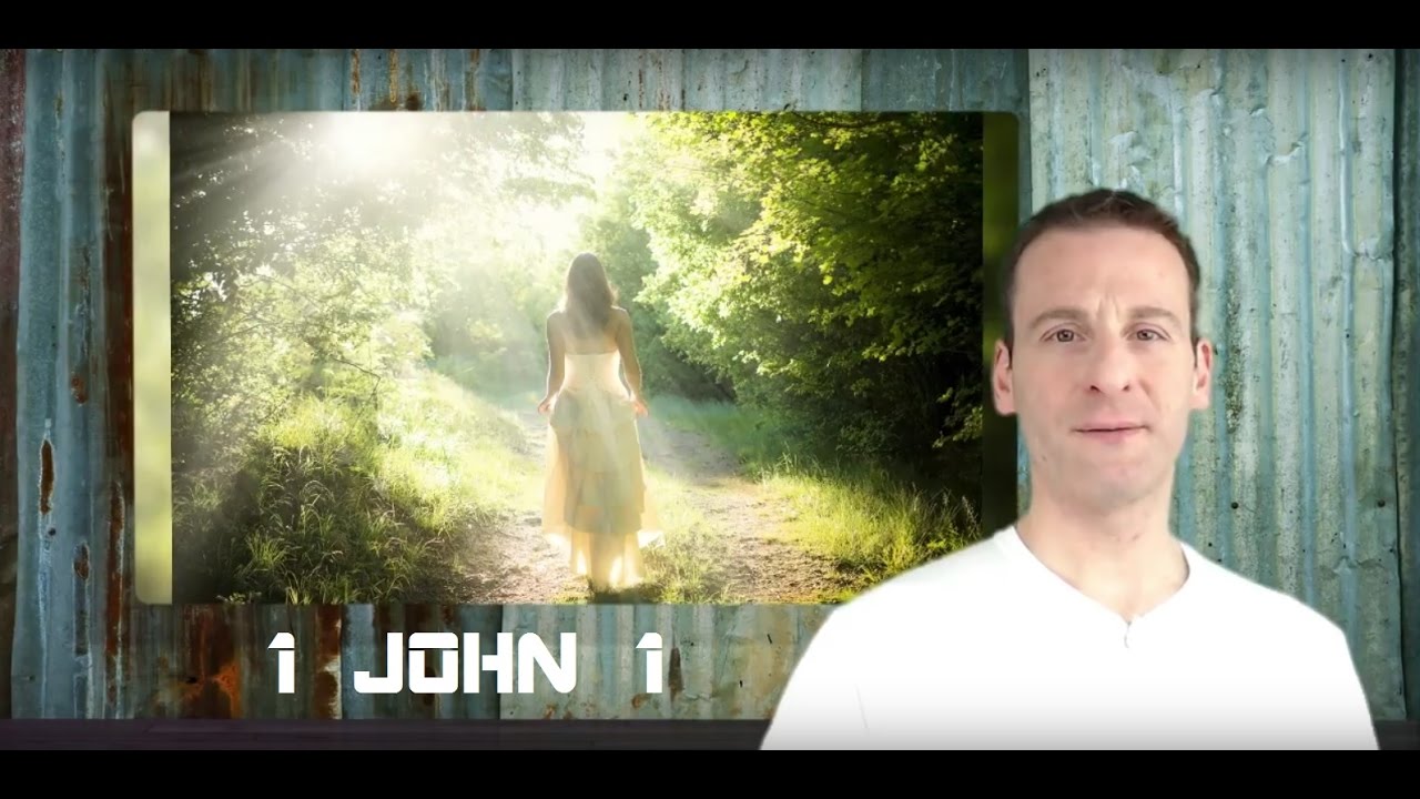 1 John Chapter 1 Summary and What God Wants From Us