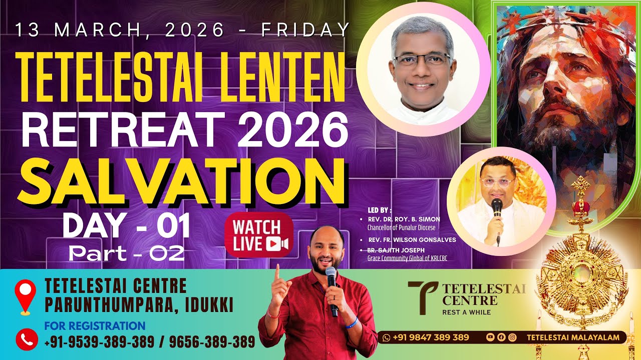 ✝️LIVE✝️ TETELESTAI LENTEN MARCH RETREAT | DAY 1 | PART 2 | BR. SAJITH JOSEPH | 13-03-2026
