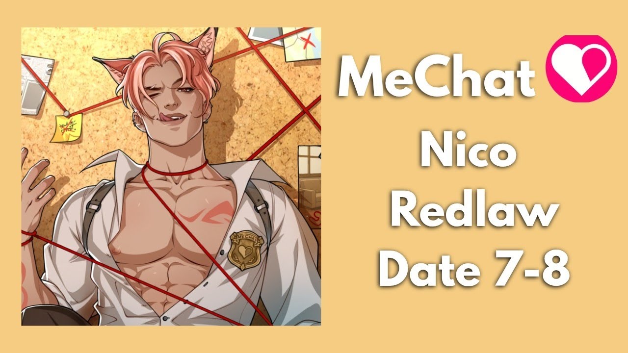 Nico Redlaw 👮🏻‍♂️🦊 - Date 7-8 / MeChat Premium Choices 💎