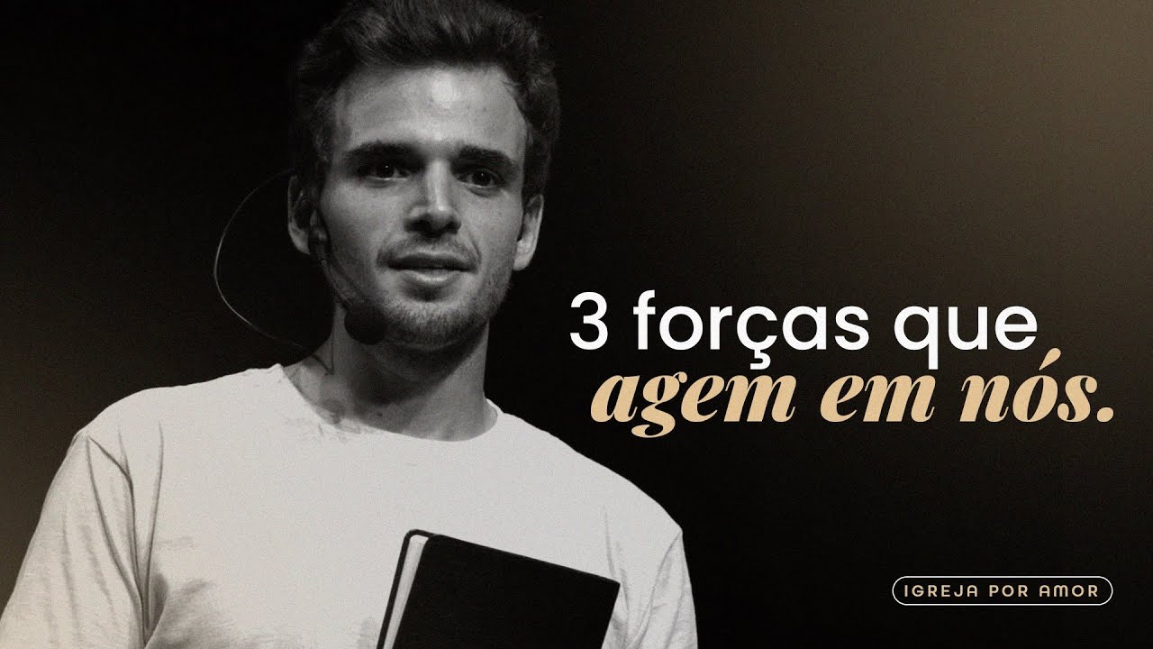 3 forças que agem em nós | Victor Azevedo [28/11/21]
