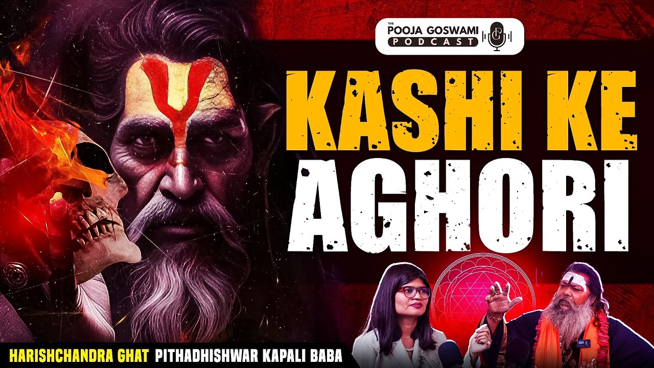 Kashi Ke Aghori Kapali Baba: Tantra, Ghosts, Shamshan, Dark Powers, Naga Baba & Paranormal Stories