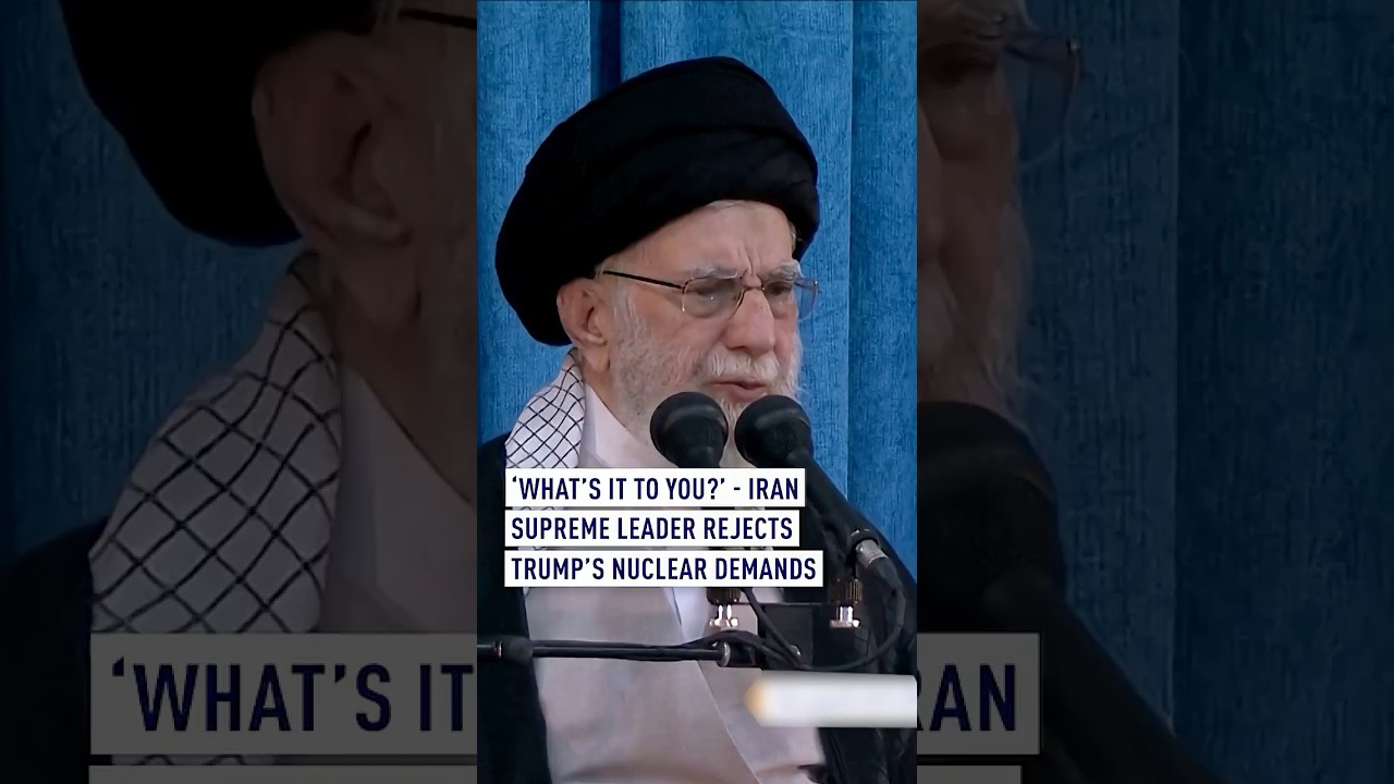 'What&rsquo;s it to you?' - Iran Supreme Leader rejects Trump's nuclear demands