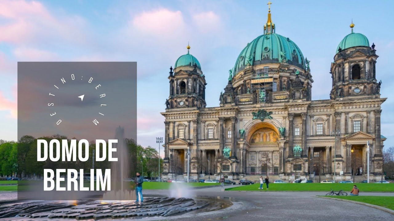 Pontos Turísticos de Berlim: Catedral de Berlim