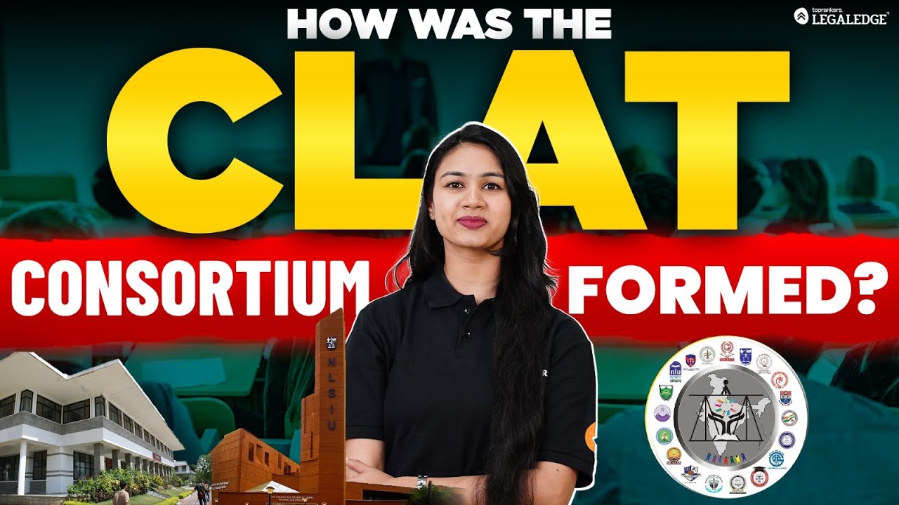 The Formation of CLAT Consortium: Everything You Need to Know! | Law School Insights Episode 2