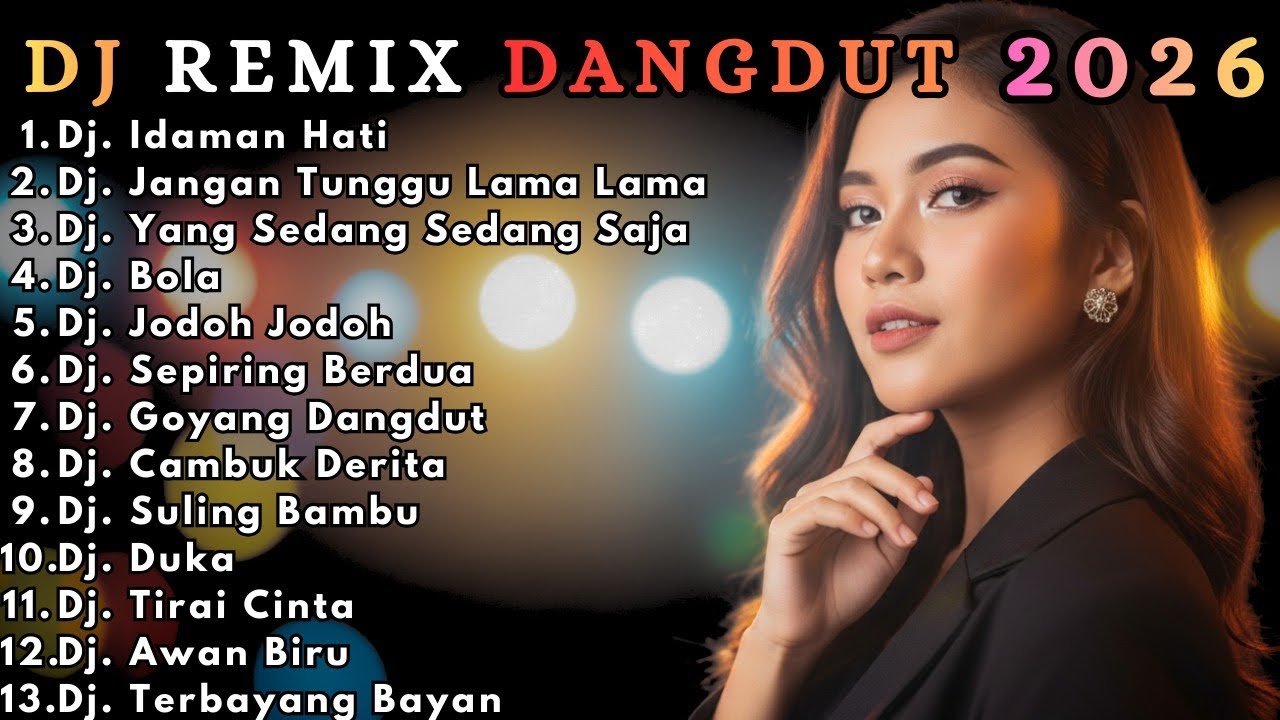Dangdut Remix Slow Bass Terbaru 2026 Audio Jernih Pas Buat Santai & Perjalanan