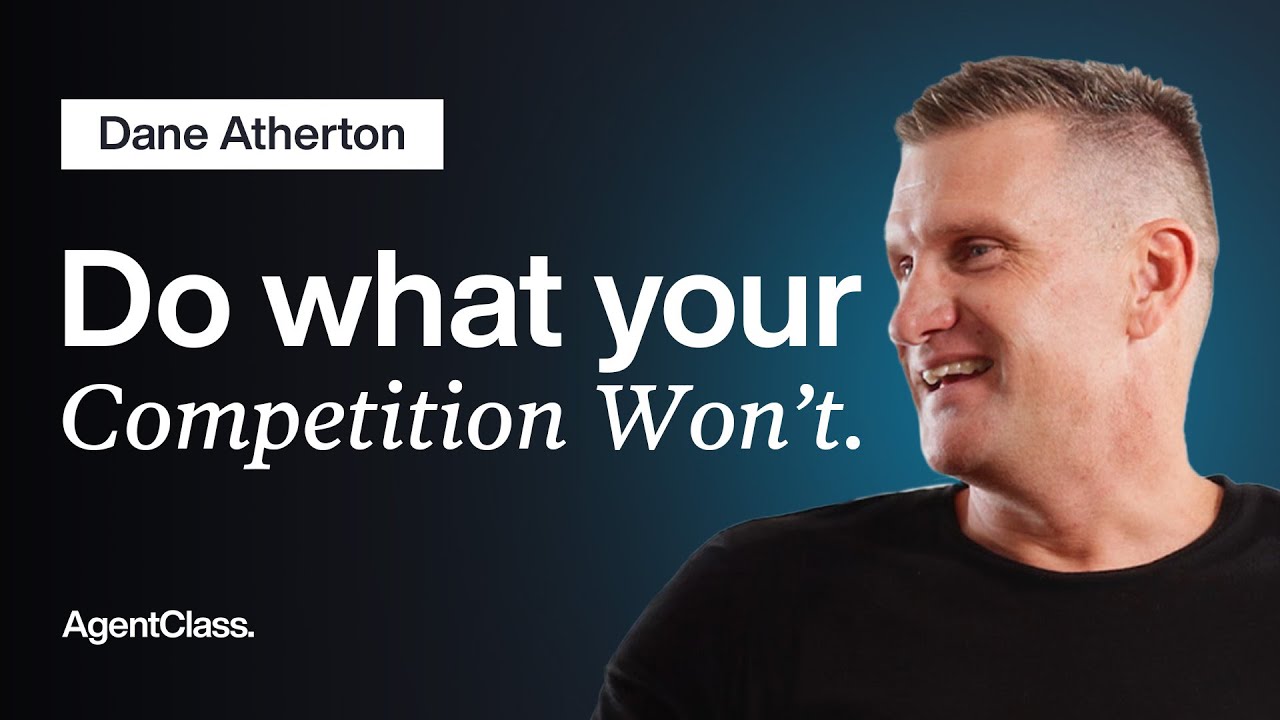 Ep.4 Leading the #1 Harcourts Office | Dane Atherton on AgentClass