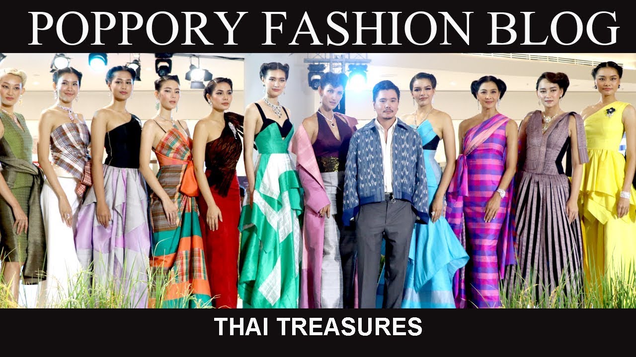 [FASHION SHOW] THAI TREASURES | VDO BY POPPORY