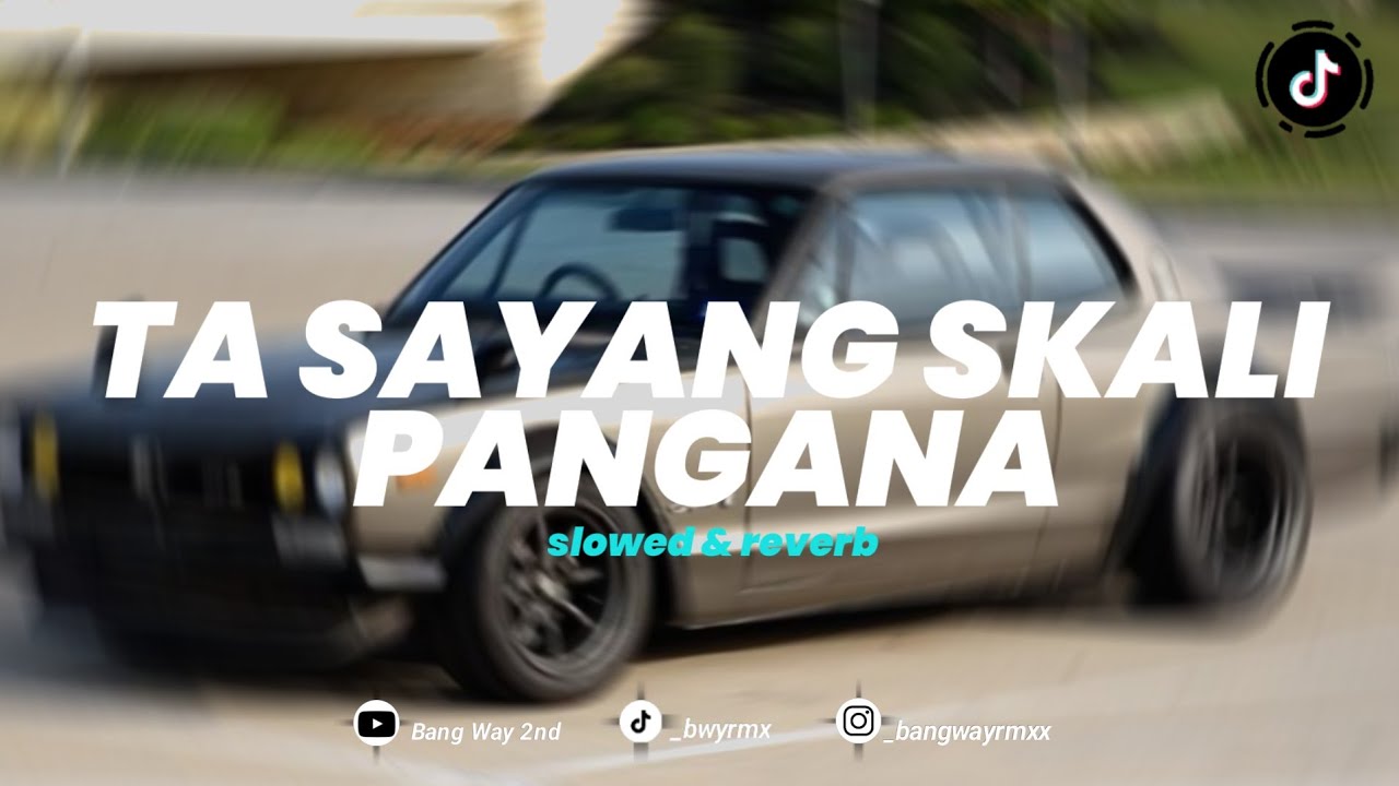 DJ Ta Sayang Skali Pangana x Ngana Sopigi V1V2 x Ciperi Pam Siul Style (Slowed & Reverb)🎧 | Bang Way