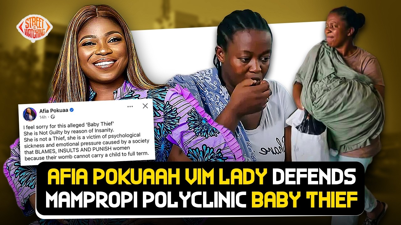 Afia Pokuaah Vim Lady defends Mampropi Polyclinic baby thief