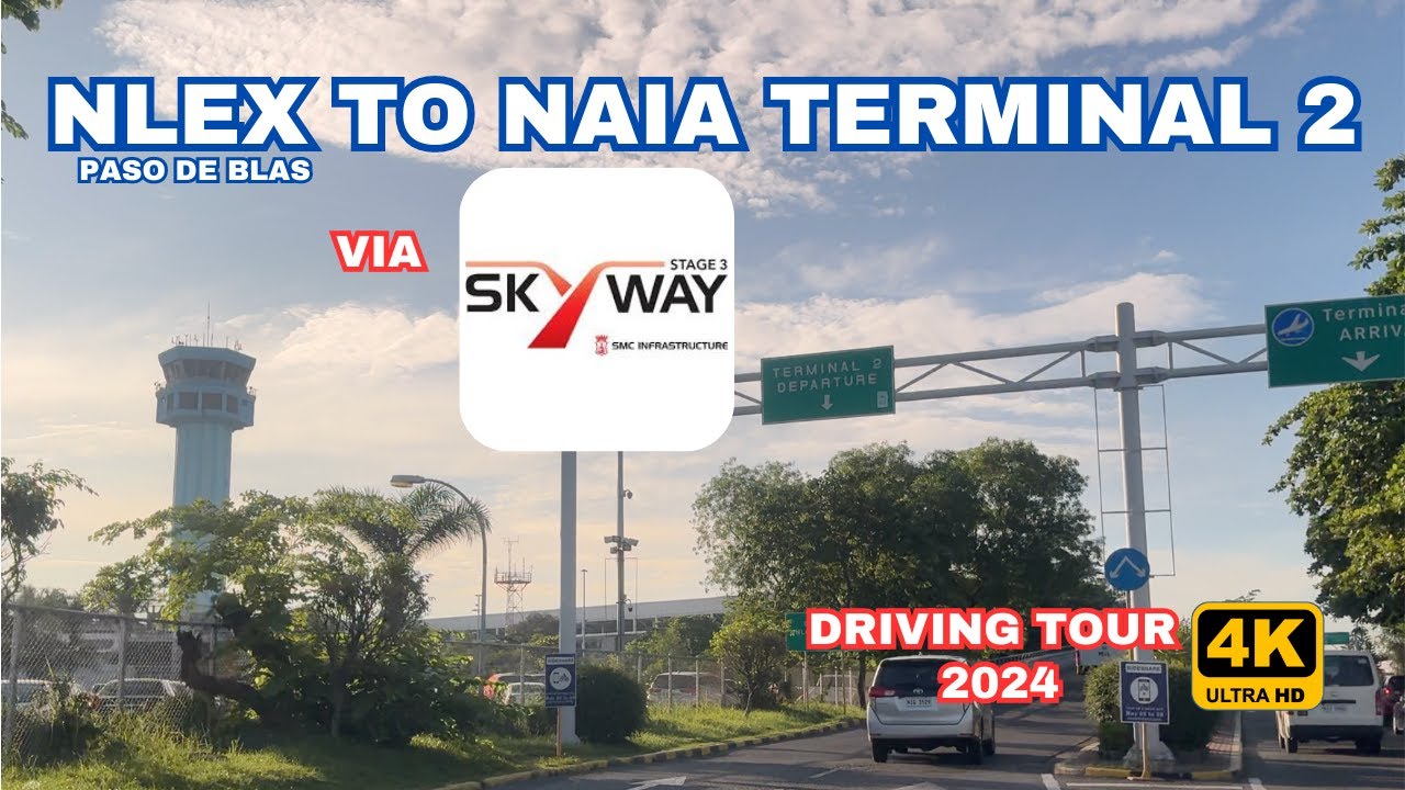 DRIVING TOUR 2024: NLEX PASO DE BLAS TO NAIA TERMINAL 2 VIA SKYWAY STAGE 3 || PHILIPPINES (4K).