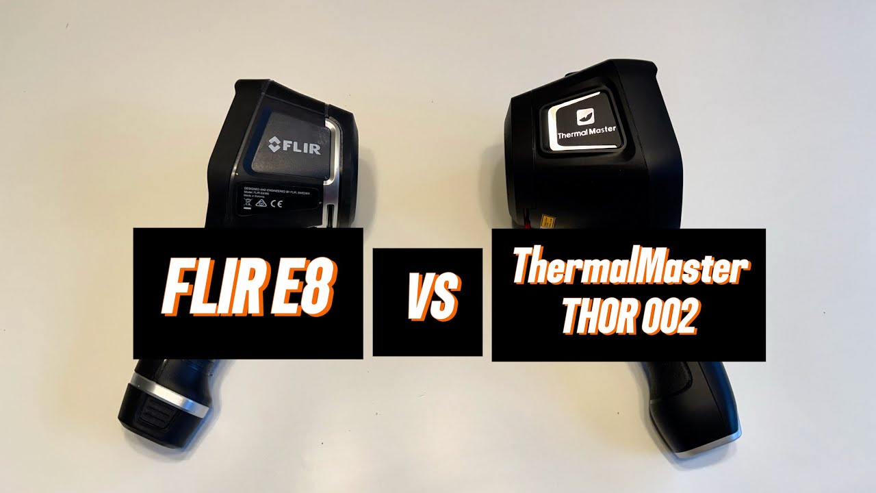 FLIR E8 vs ThermalMaster THOR 002 (link to both in description)