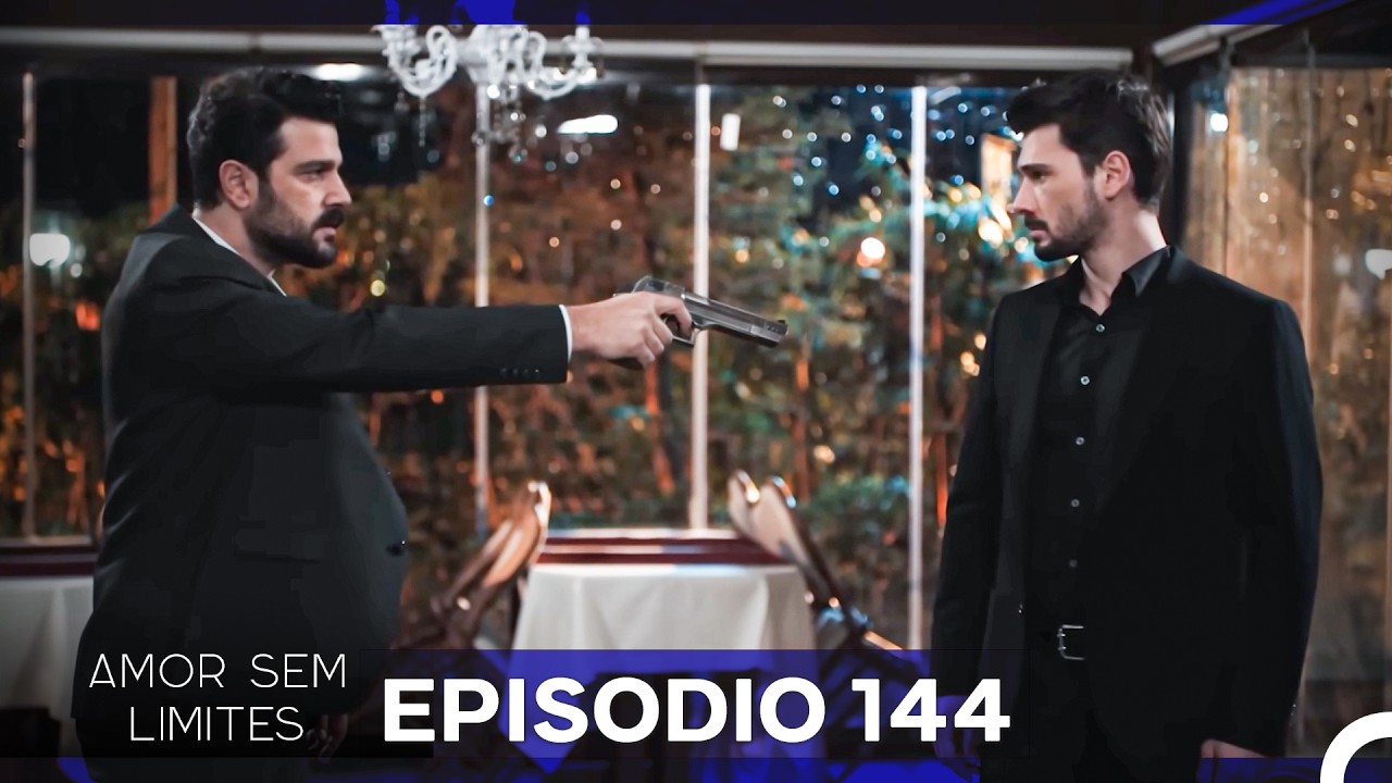 Amor Sem Limites 144. Episódio (Dublagem em Português)