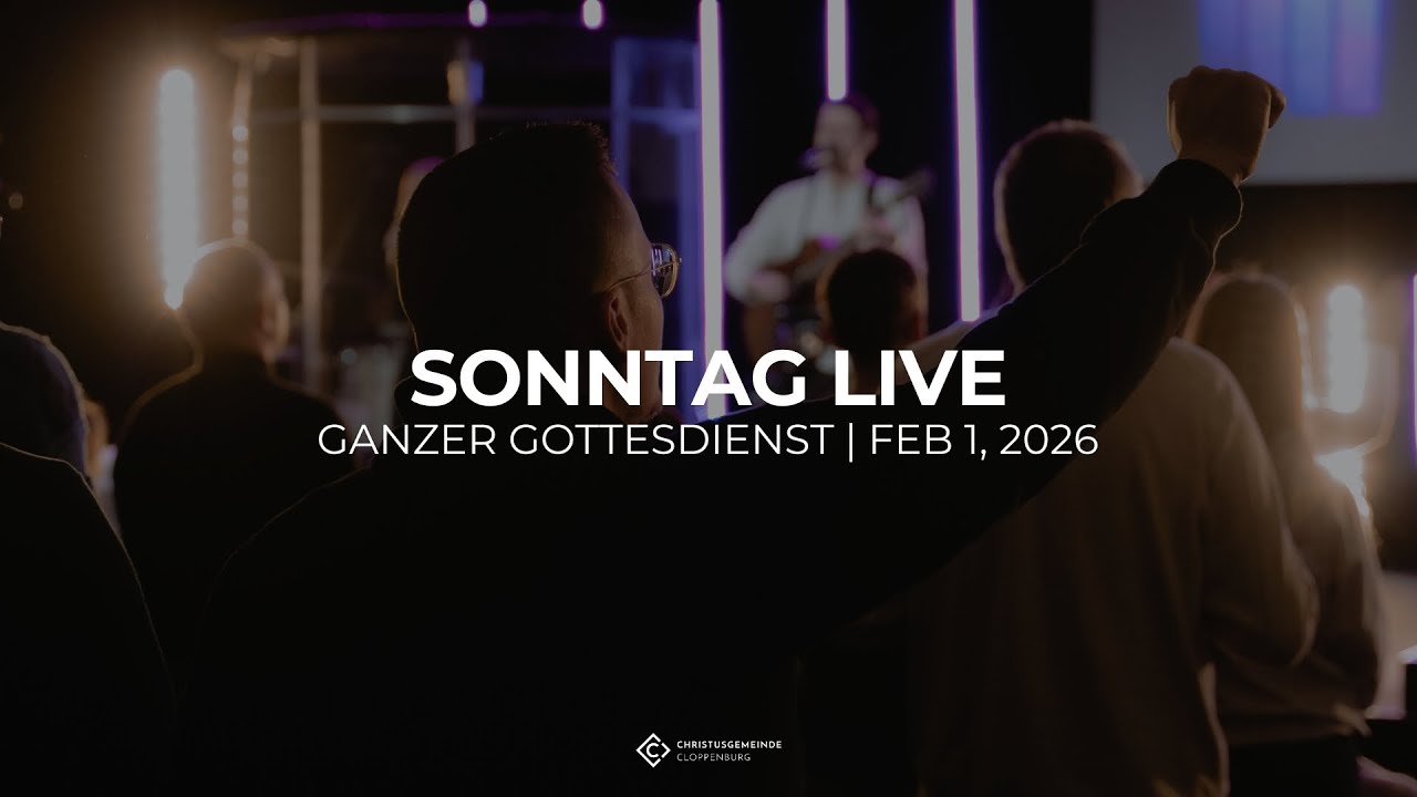 01-02-2026 | LIVE GOTTESDIENST | CHRISTUSGEMEINDE CLOPPENBURG