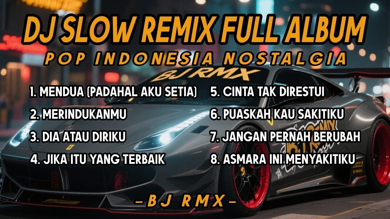 Dj Slow Remix Full Album Lagu Indo Cocok Buat Santai Dan Perjalanan Vol.2 🎵 BJ RMX