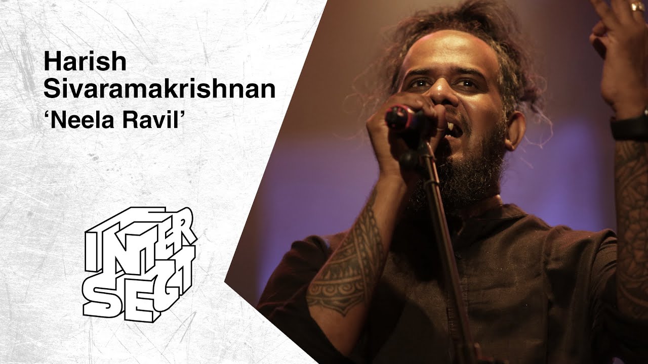 Neela Raavil - Harish Sivaramakrishnan - Intersect @wonderwallmedia