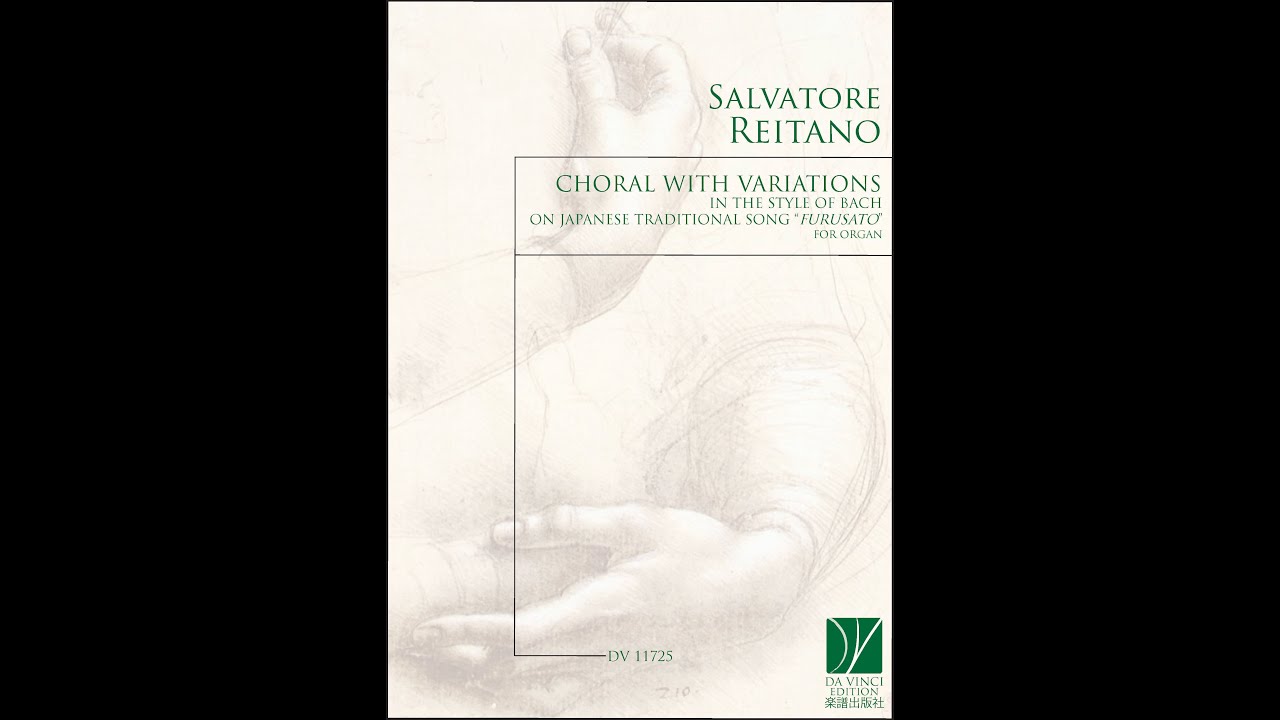 S. Reitano: Choral with Variations | Style of Bach | Japanese Traditional Song | Furusato