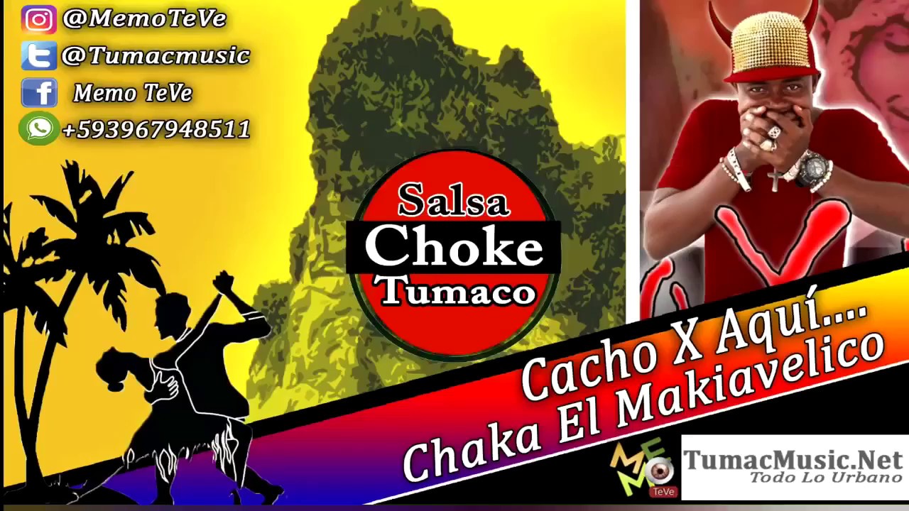 Cacho ❌ Aqui - Chaka El Makiavelico 💃SALSA CHOKE 🇨🇴 2018 - 2019 ✔️ Memo Dj El Promotor ✔️