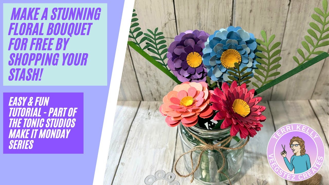 Shop Your Stash to make a beautiful flower bouquet - Tonic Studios Make it Monday Series