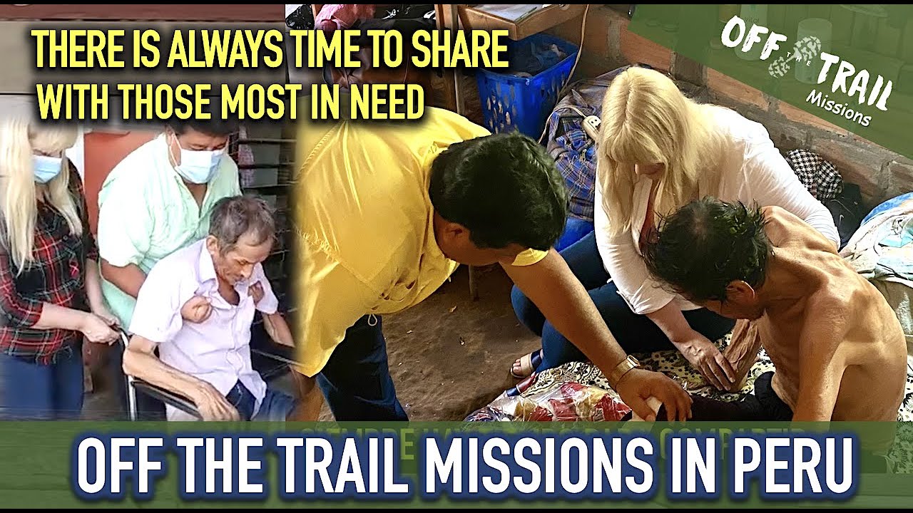 OFF THE TRAIL MISSIONS and its permanent Humanitarian Aid in communities of extreme poverty in Peru