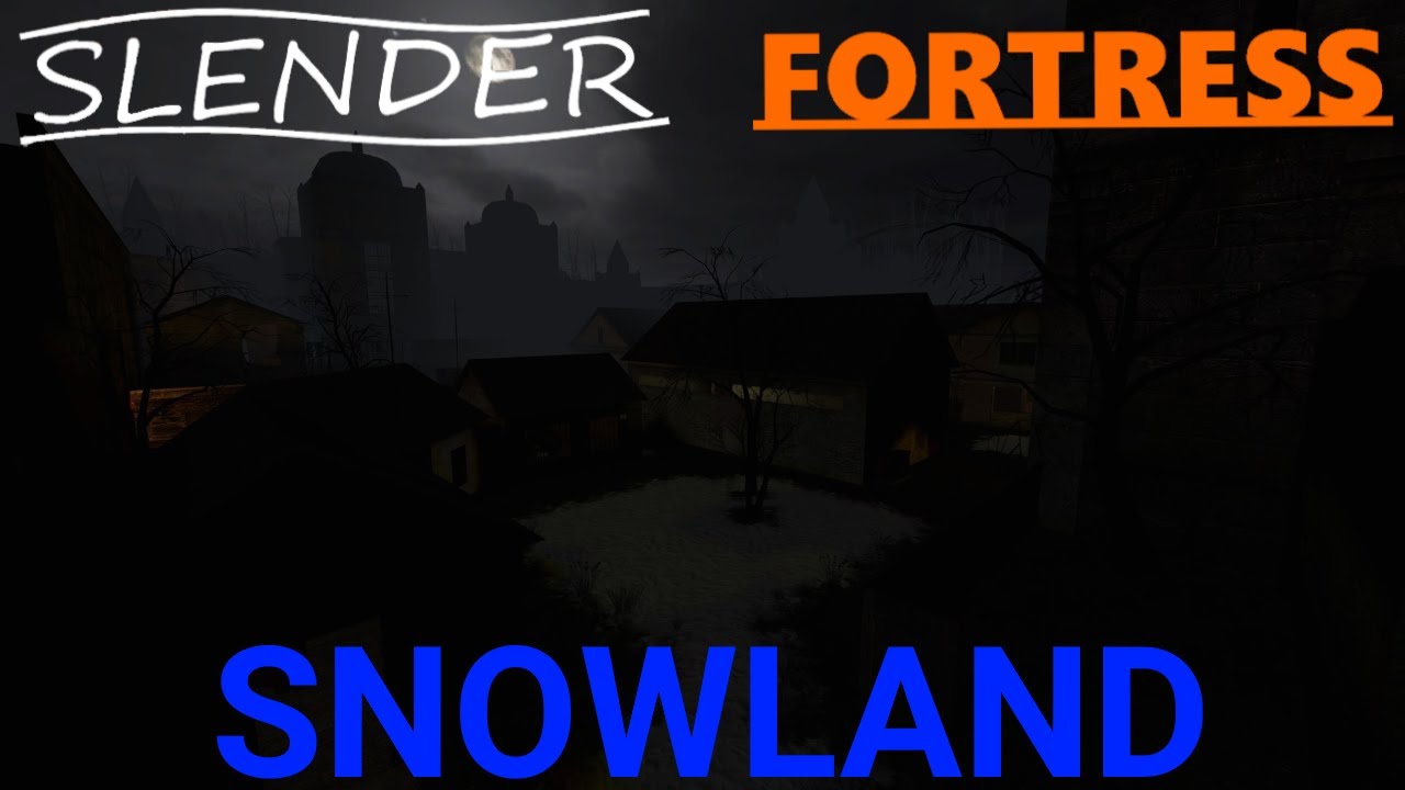 Slender Fortress - Snowland [New Map]