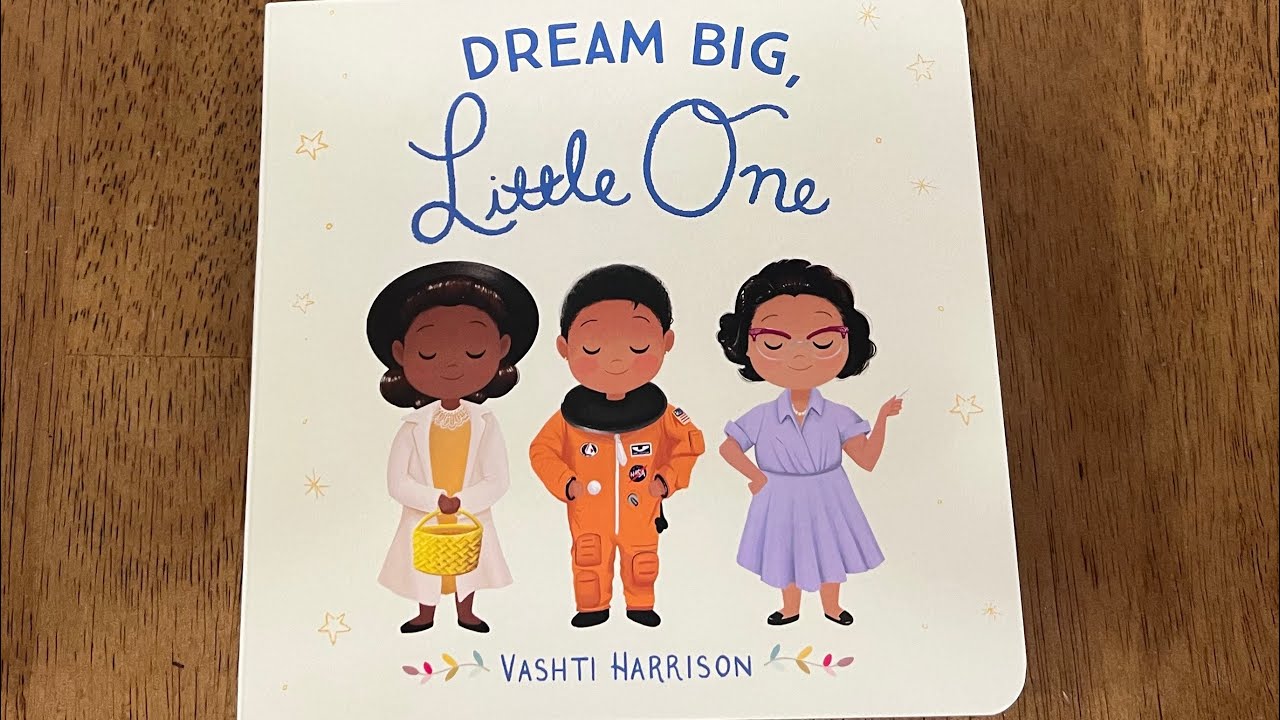 DREAM BIG LITTLE ONE! Bedtime Story for Kids | Read Aloud | Educational Books | StoryTime.