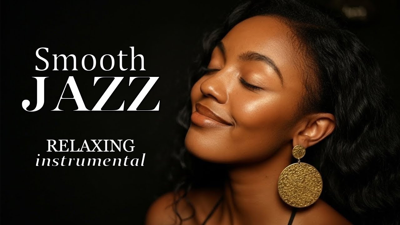 Smooth Jazz & Relaxing Instrumentals — Where Time Gently Slows