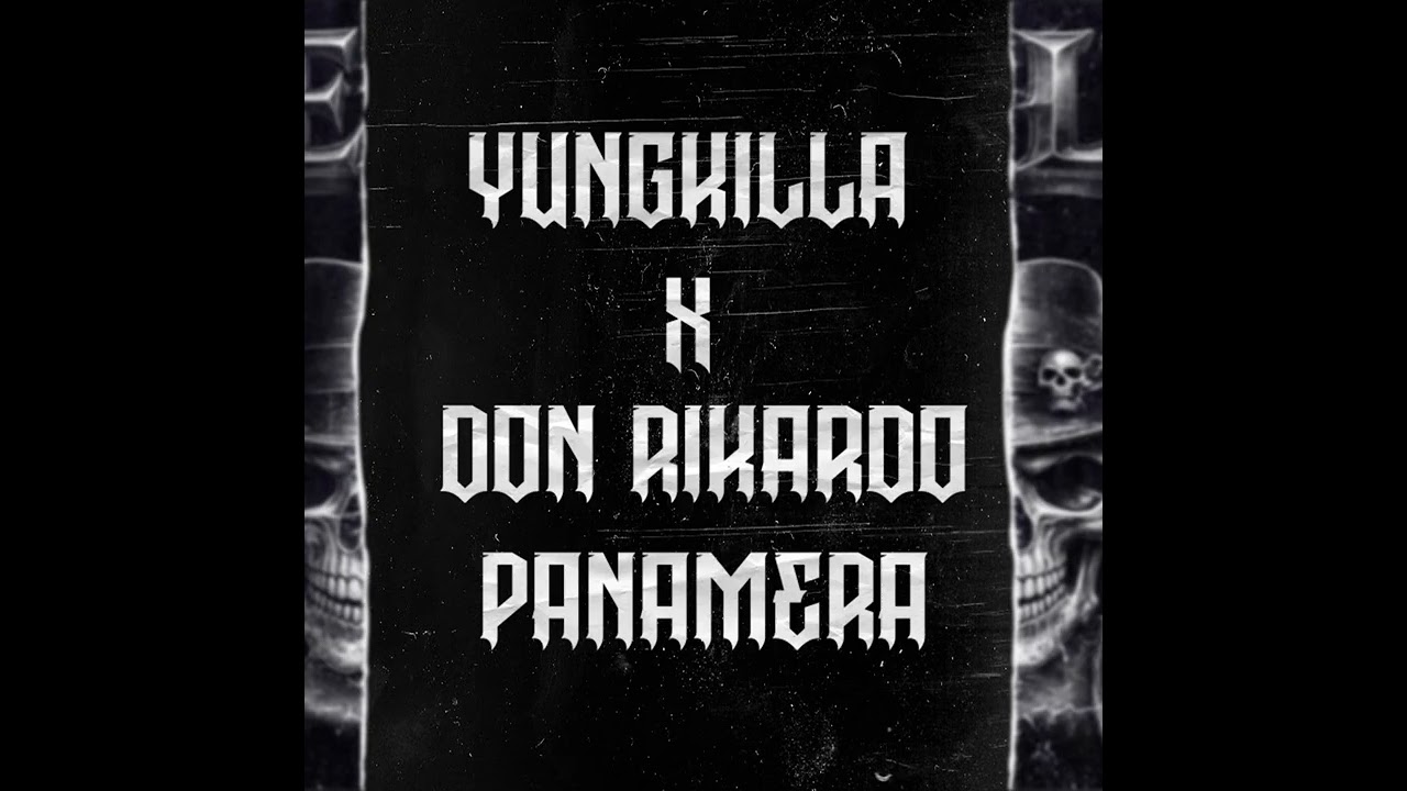YUNGKILLA ft. DON RIKARDO - PANAMERA (DELO)