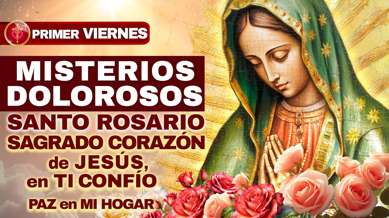 Santo Rosario HOY Vie 2 Ene 2026 🌹 (Dolorosos) — Primer Viernes: Sagrado Corazón, en Ti confío