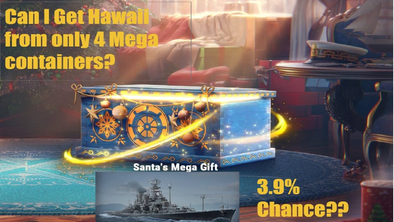 Can I get Hawaii from 4 Santa Mega Containers? And Open All the Remaining Santa Containers