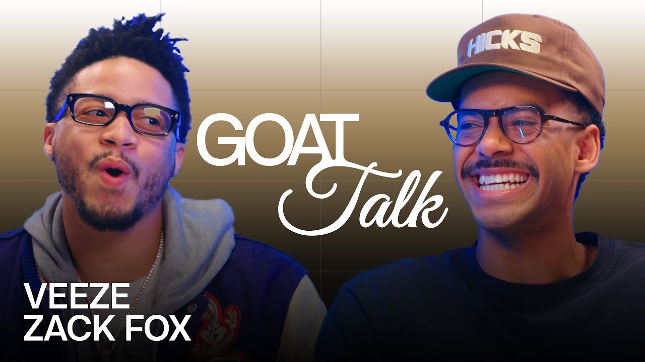 Veeze & Zack Fox Debate the Best & Worst Things Ever | GOAT Talk