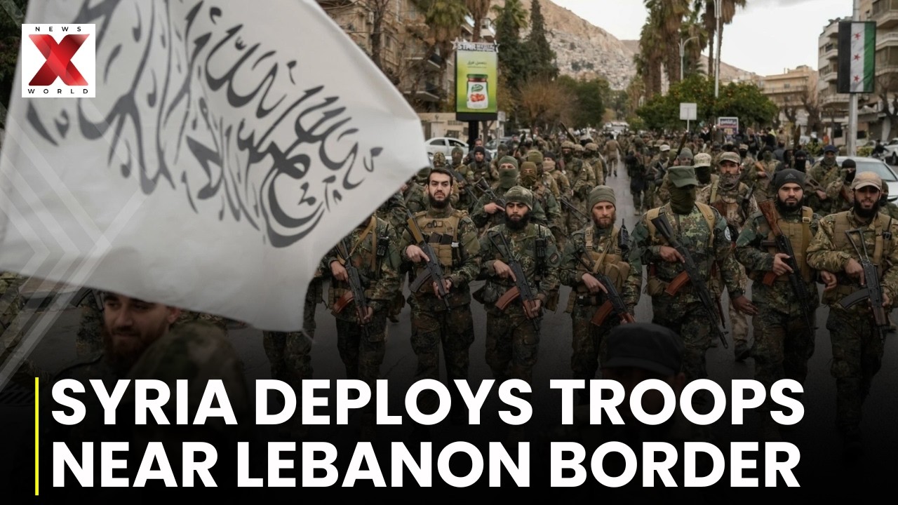 Syria Deploys Thousands Of Troops Along Lebanon Border Amid Tensions | NewsX World