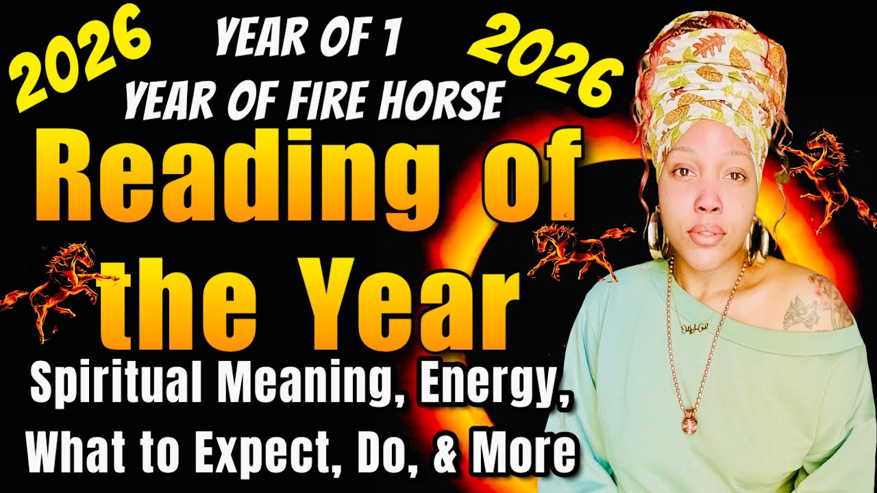 Reading of the Year 2026: Meaning, Energy, Numerology of 1, Fire Horse, What to Expect & Do, & More