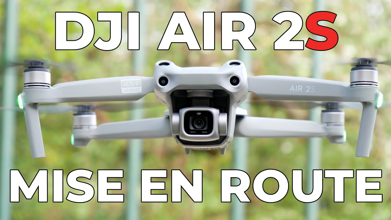 DJI Air 2S - Déballage et Première Mise en Route !!