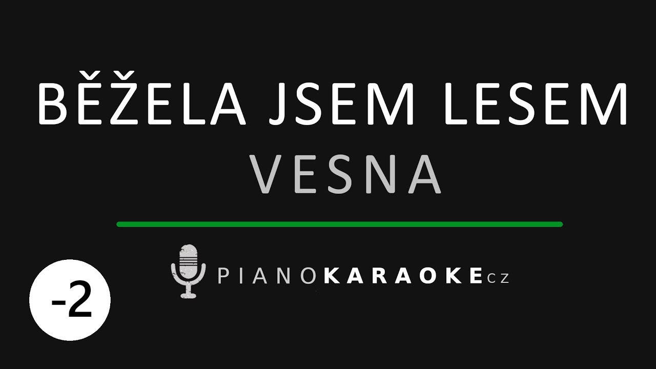 Vesna - Běžela jsem lesem (Nižší tónina) | Piano Karaoke Instrumental