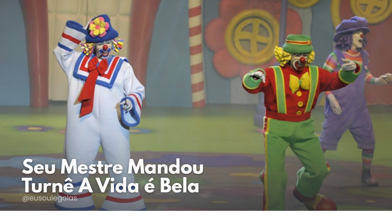 SEU MESTRE MANDOU turnê A VIDA É BELA com Patati Patatá