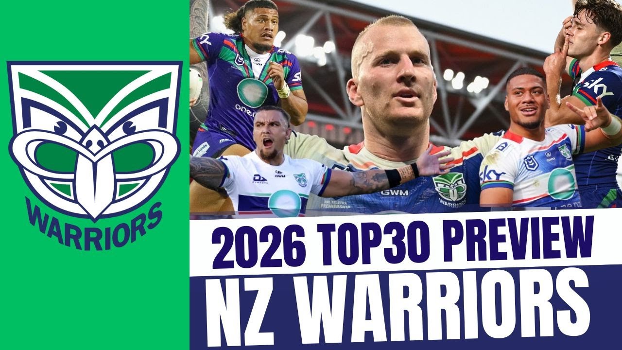 2026 NZ Warriors Top 30 Roster Preview | The Warriorholic & Ash Thomas