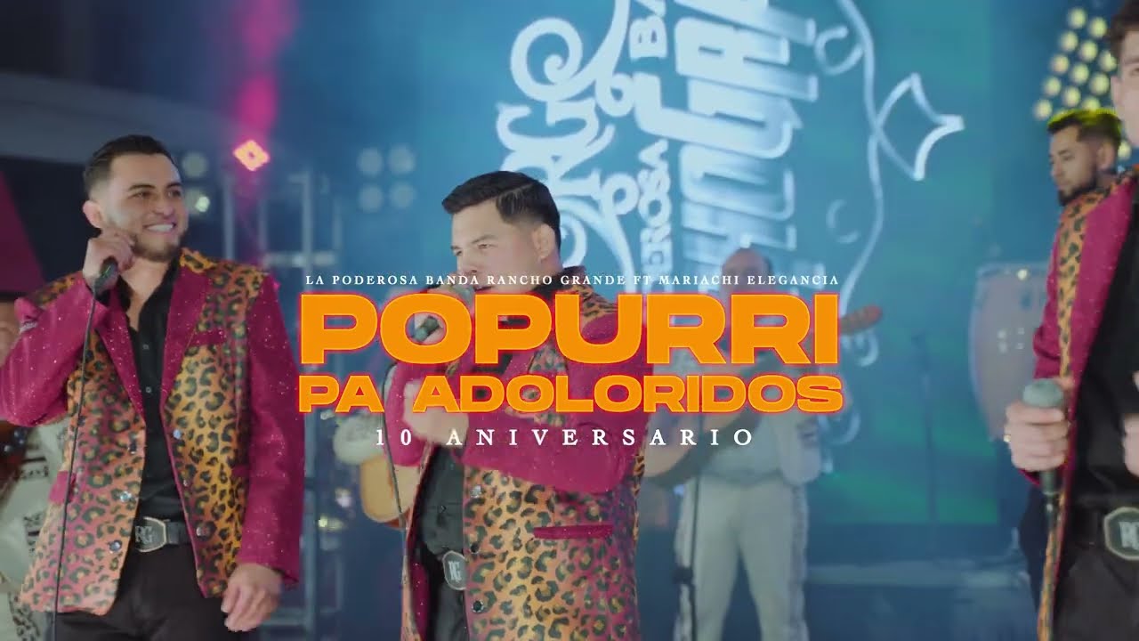 Popurrí Pa´Aoloridos La Poderosa Banda Rancho Grande