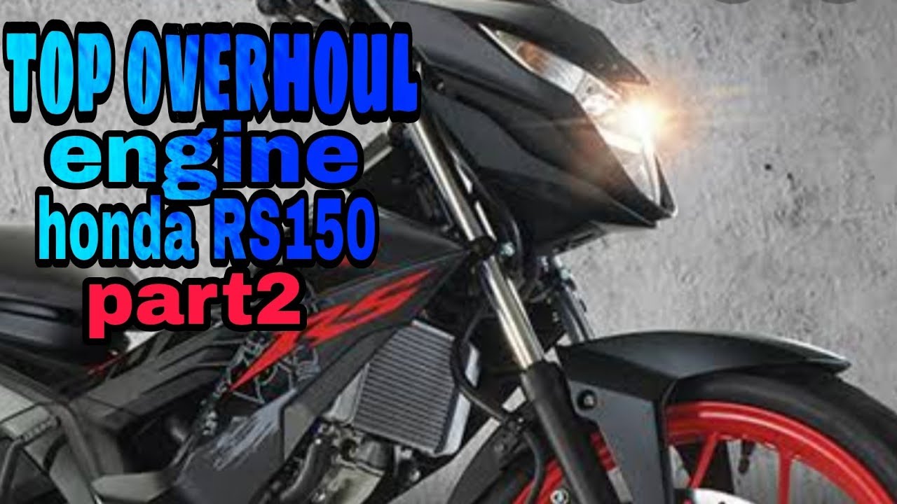 HONDA RS150 TOP OVERHOUL ENGINE part2