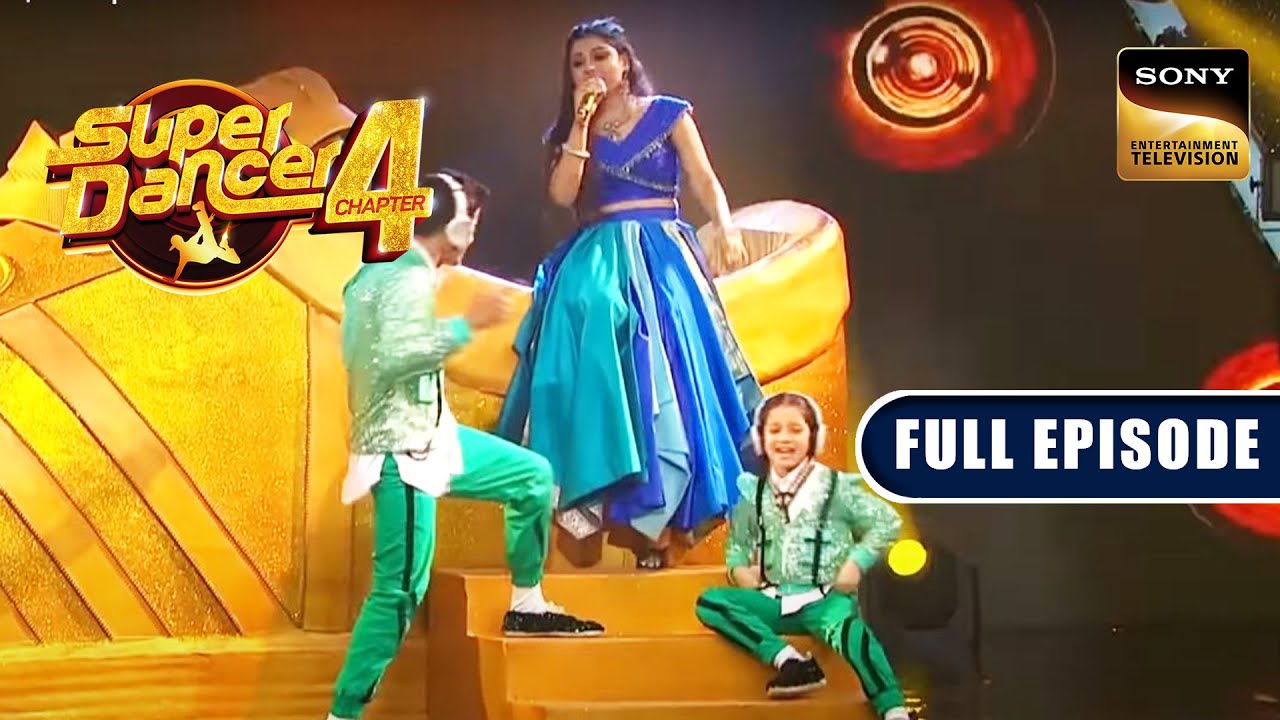 Super Dancer के Stage पर आई Indian Idol के सुरों की महक | Super Dancer 4 | Full Episode