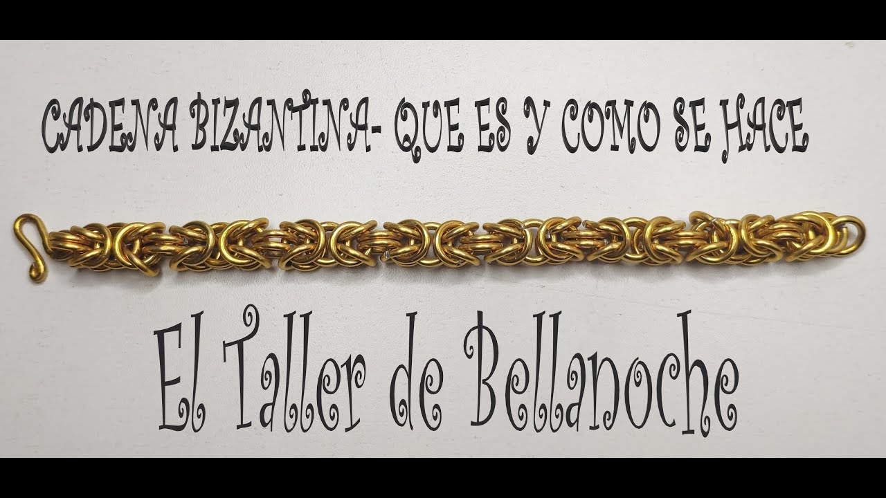 CADENA BIZANTINA  QUE ES Y COMO SE HACE.#eltallerdebellanoche #alambrismo #tutoriales