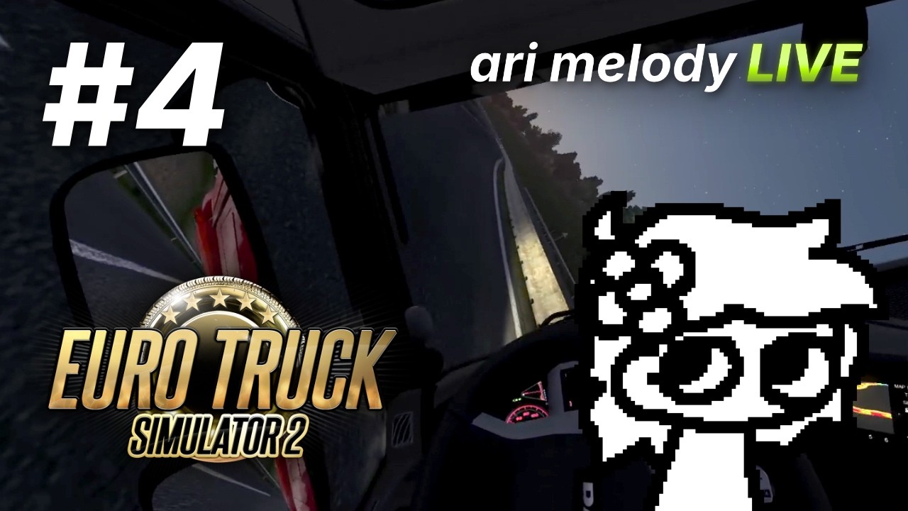 Euro Truck Simulator 2, Part 4 (ft. lots of crashing) | ari melody LIVE 💚 | 18 oct 2025