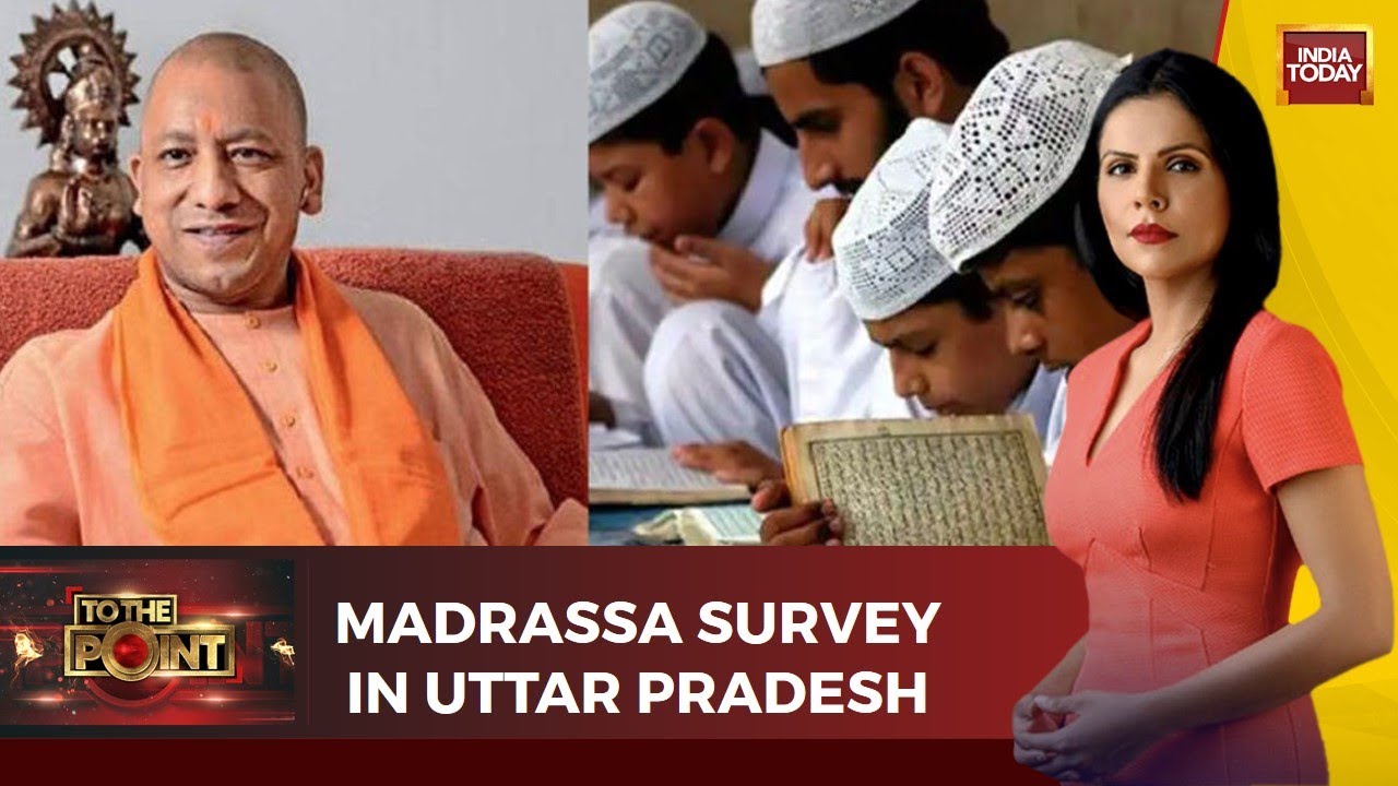 UP Madrasa Survey Showdown: Yogi Sarkar's Attempt To Modernise Education? | To The Point