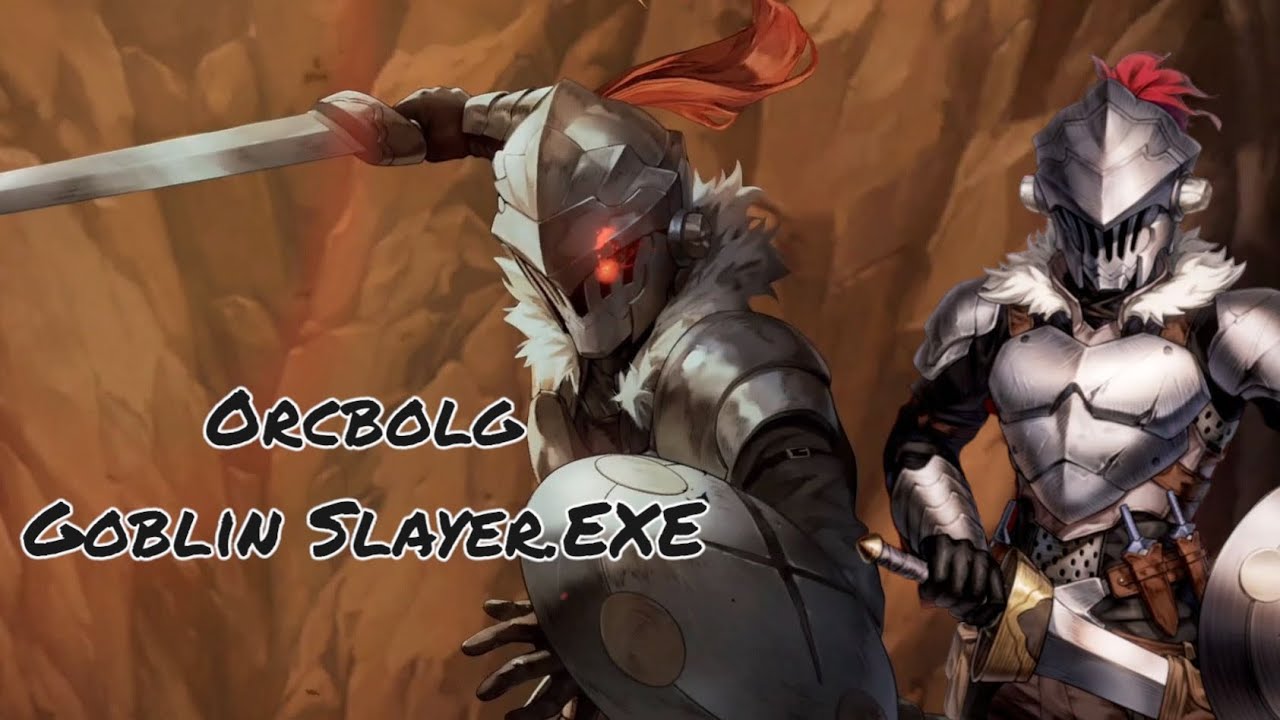 [Brown Dust 2] Orcbolg Goblin Slayer.EXE