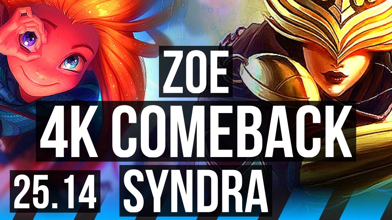 ZOE vs SYNDRA (MID) | 4k comeback, 13/2/7, Godlike, 500+ games | EUW Challenger | 25.14