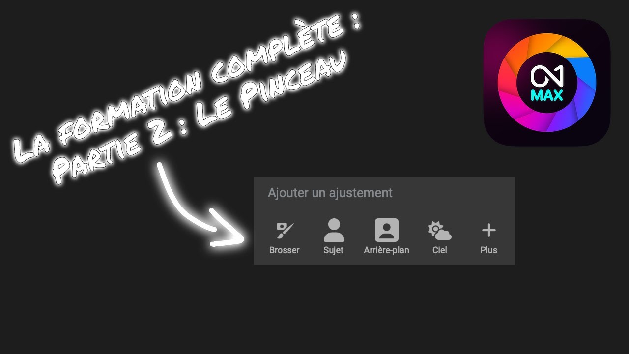 Tuto ON1 Photo RAW 2026 : La Formation Complète (Partie 2) - Introduction au Masquage (Le Pinceau)