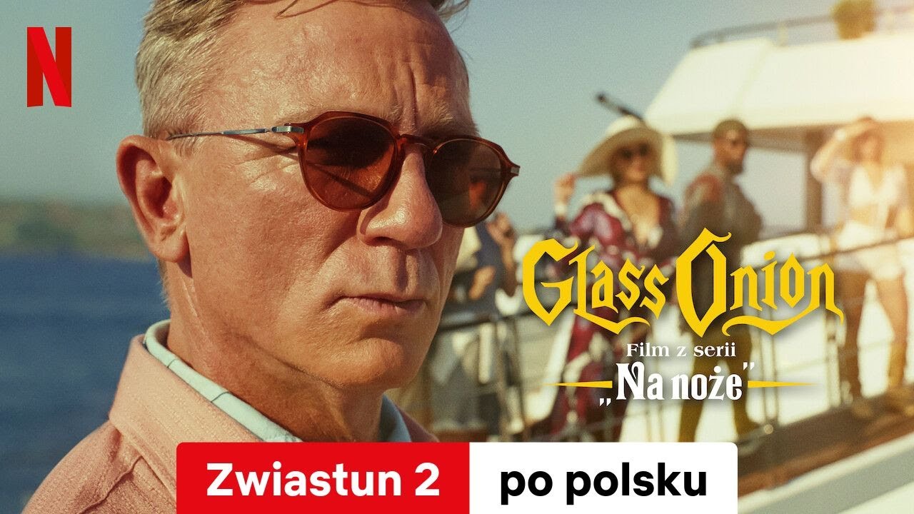 Glass Onion: Film z&nbsp;serii &bdquo;Na noże&rdquo; (Zwiastun 2) | Zwiastun po polsku | Netflix