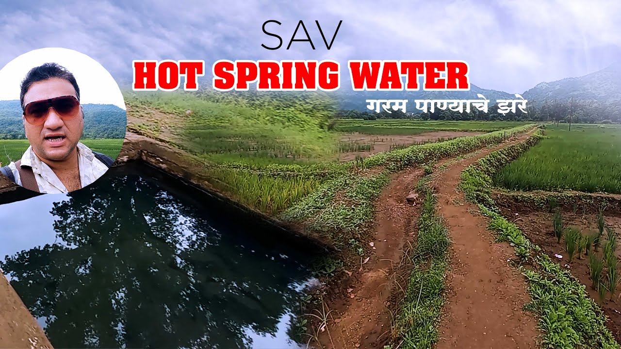Sav Hot Spring Water  / kokani baat / junaid deshmukh vlog