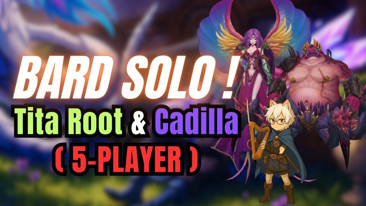 Bard Solo | Titan Root & Cadilla Felwood 5 - Party | Aura Kingdom Impact
